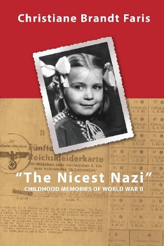 The Nicest Nazi Childhood Memories of World War II