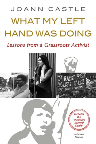 What My Left Hand was Doing Lessons from a Grassroots Activist