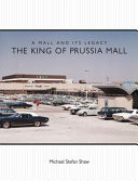 A Mall and Its Legacy The King of Prussia Mall