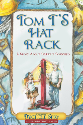 Tom T's Hat Rack A Story about Paying It Forward