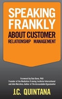 Speaking Frankly about Customer Relationship Management