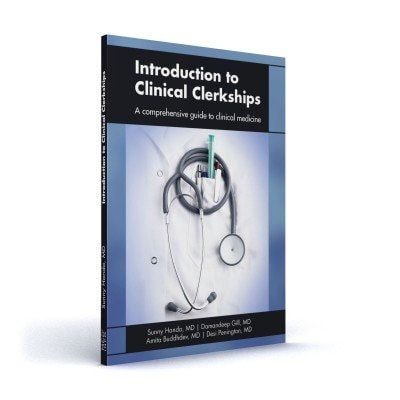 Introduction to Clinical Clerkships A Comprehensive Guide to Clinical Medicine