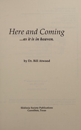 Here and Coming...as It Is in Heaven