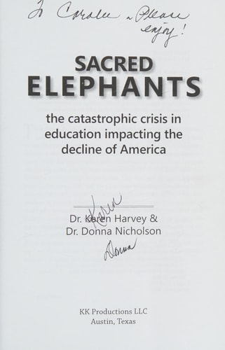 Sacred Elephants The Catastrophic Crisis in Education Impacting the Decline of America