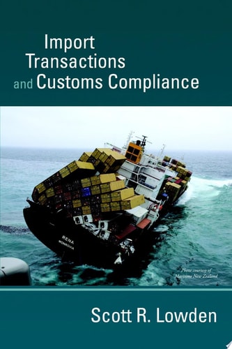 Import Transactions and Customs Compliance