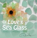 Of Love & Sea Glass Inspirational Quotes and Treasured Gifts from the Sea