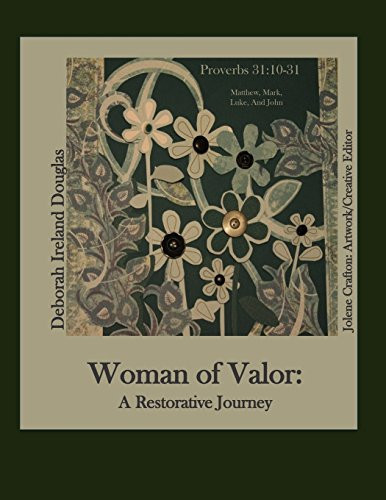 Woman of Valor A Restorative Journey