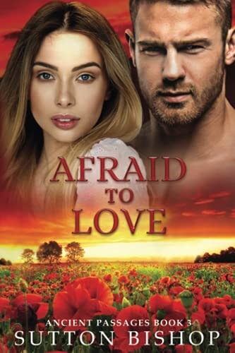 Afraid to Love (Ancient Passages)
