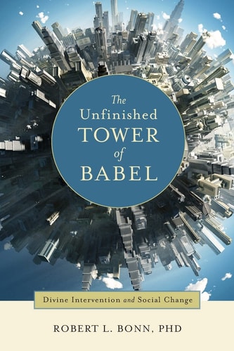 The Unfinished Tower of Babel Divine Intervention and Social Change