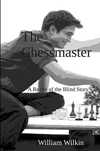 The Chessmaster A Story from the Realm of the Blind