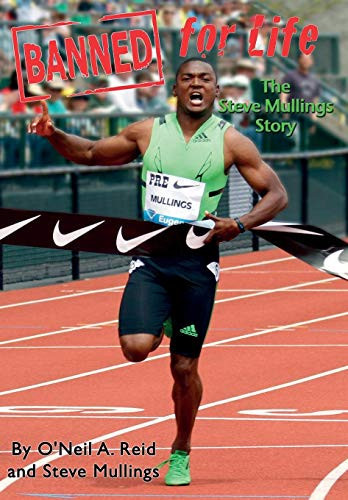 Banned for Life, the Steve Mullings Story