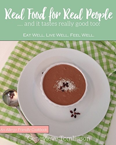 Real Food for Real People And It Tastes Really Good Too!