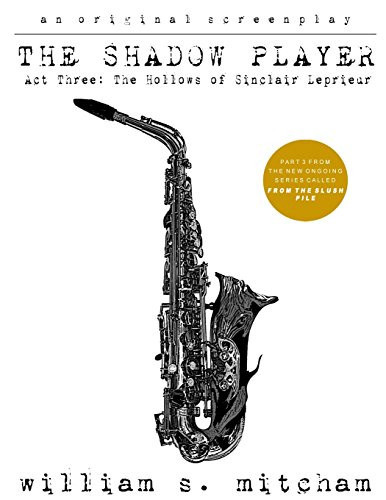 The Hollows of Sinclair Leprieur The Shadow Player