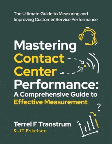 Mastering Contact Center Performance A Comprehensive Guide to Effective Measurement
