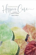 Understanding Hospice A Guide for Patients & Families