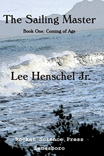 The Sailing Master, Book One Book One: Coming of Age