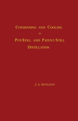 Condensing and Cooling in Pot-Still and Patent-Still Distillation