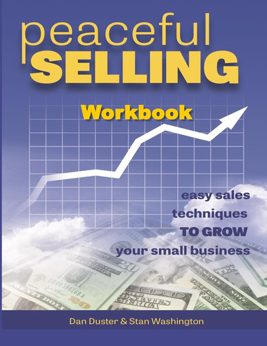 Peaceful Selling Easy Sales Tecuniques Workbook
