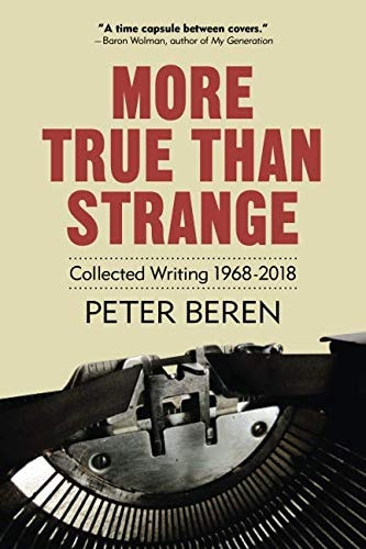 More True Than Strange: Collected Writing 1968-2018