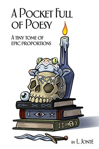 A Pocket Full of Poesy A Tiny Tome of Epic Proportions