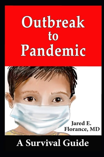 Outbreak to Pandemic A Survival Guide