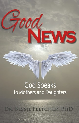 Good News God Speaks to Mothers and Daughters