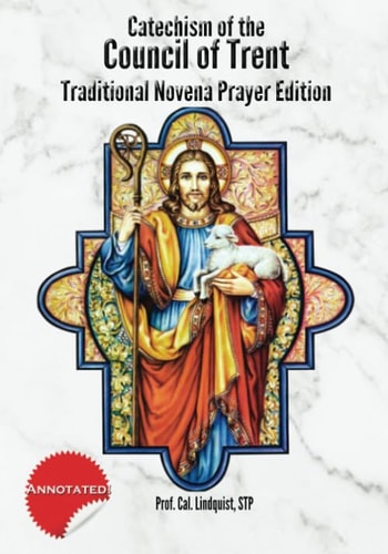 Catechism of the Council of Trent: Traditional Novena Prayer Edition