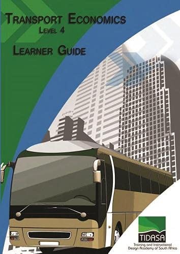 Transport Economics Learner guide. Level 4