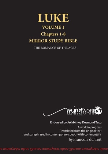 LUKE VOLUME 1 Chapters 1-8 Mirror Study Bible