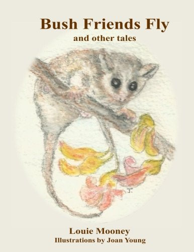 Bush Friends Fly And Other Tales
