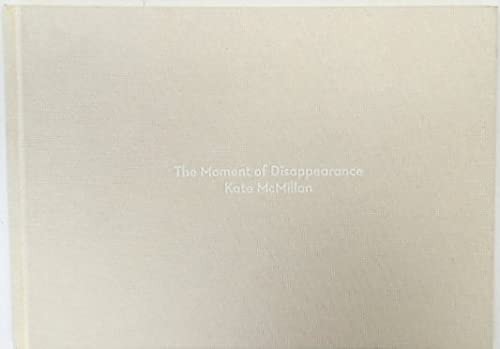 The Moment of Disappearance