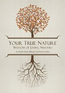 Your True Nature Wisdom of Living Masters
