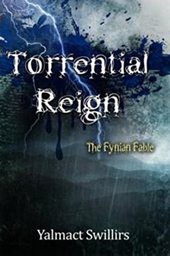 Torrential Reign The Fynian Fable