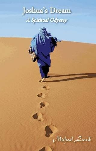 Joshua's Dream A Spiritual Odyssey