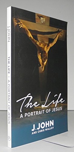 The Life: A Portrait of Jesus