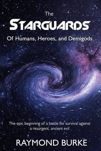 The Starguards Of Humans, Heroes, and Demigods