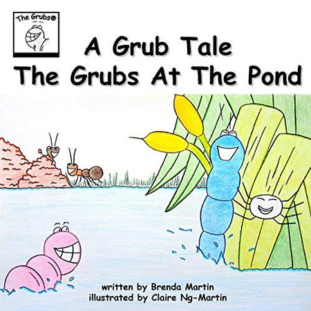 The Grubs at the pond
