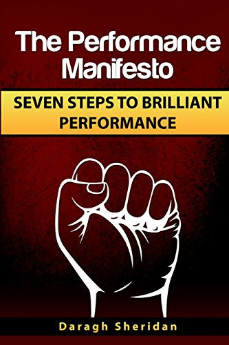 The Performance Manifesto 7 Steps to Brilliant Performance