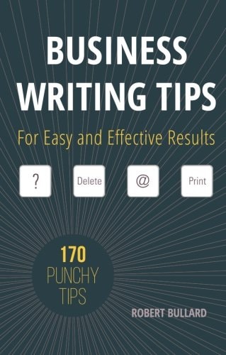 Business Writing Tips For Easy and Effective Results