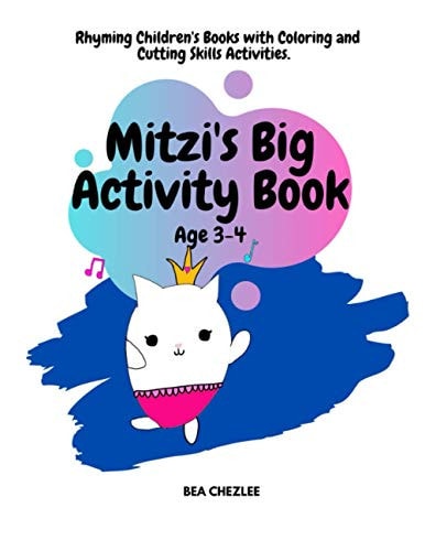 Mitzi's Big Activity Book, Age 3-4: Fun, Rhyming Children's Books with Coloring and Cutting Skills Activities. (US Edition). (Poetry Picture Books & Fun with Words!)