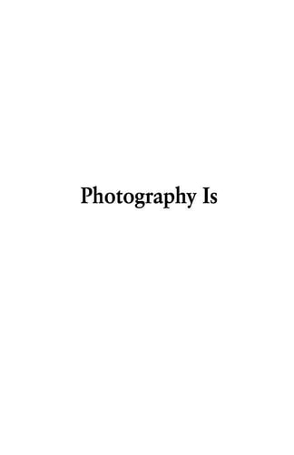 Photography is