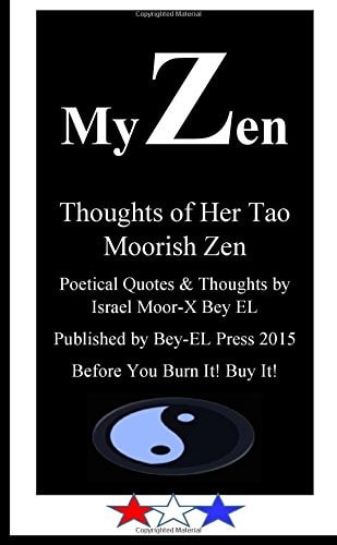 My Zen Thoughts of Her Tao Moorish Zen : Poetical Quotes & Thoughts