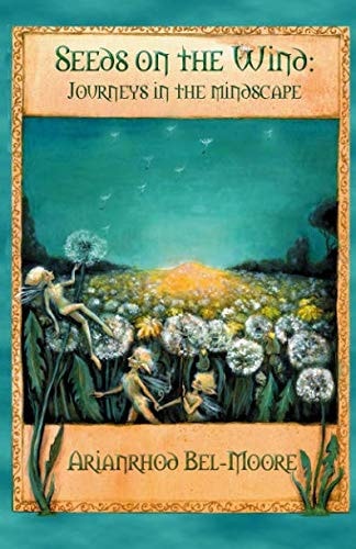 Seeds on the Wind Journeys in the Mindscape