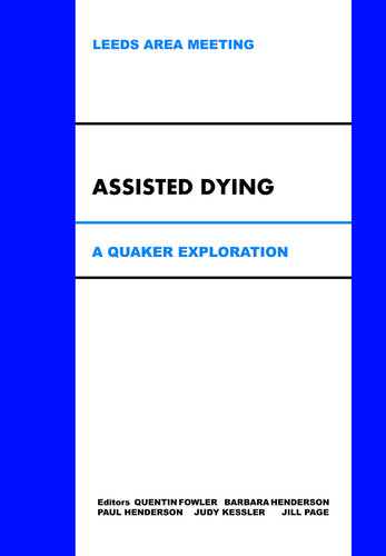 Assisted Dying A Quaker Exploration