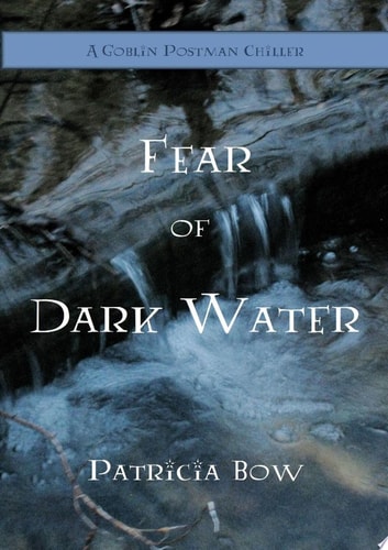 Fear of Dark Water