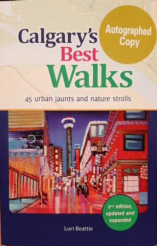 Calgary's Best Walks 45 Urban Jaunts and Nature Strolls