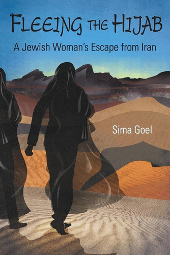 Fleeing the Hijab A Jewish Woman's Escape from Iran