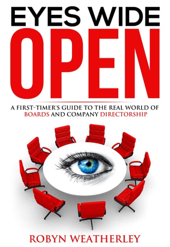 Eyes Wide Open H/C A First-Timer's Guide to the Real World of Boards and Company
