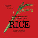 Rice Cherished Stories of the World's Favorite Grain