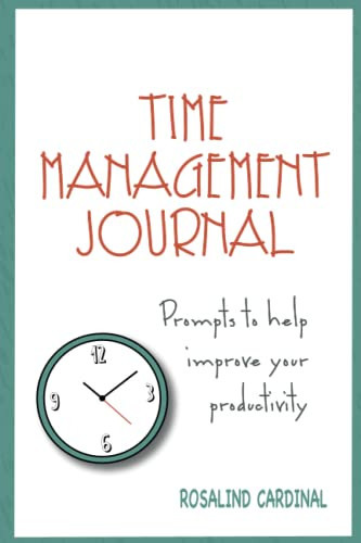 Time Management Journal Prompts to Help You Become More Productive